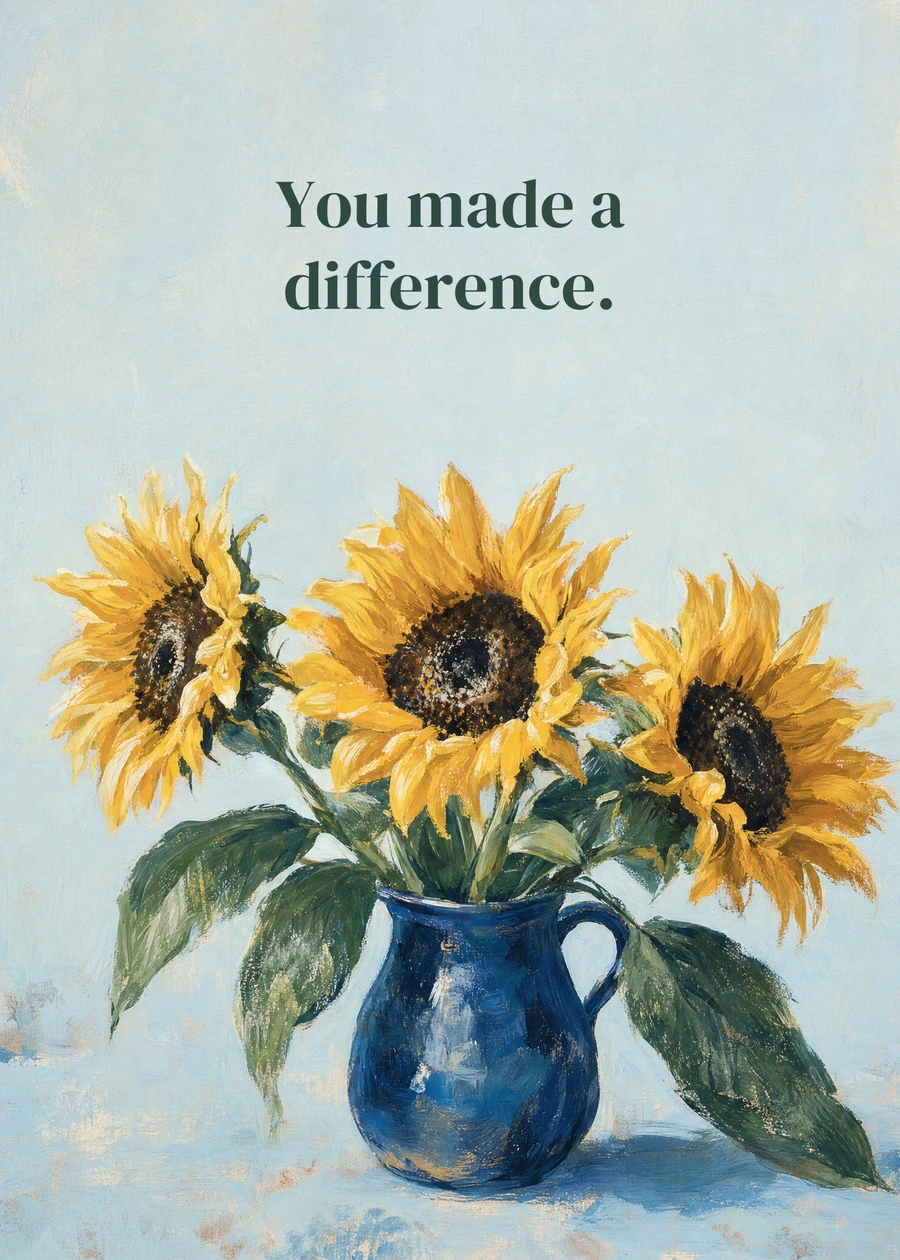 Sunflower Note greeting card artwork: You made a difference.