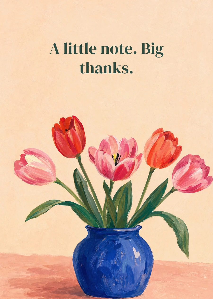 Tulip Appreciation greeting card artwork: A little note. Big thanks.