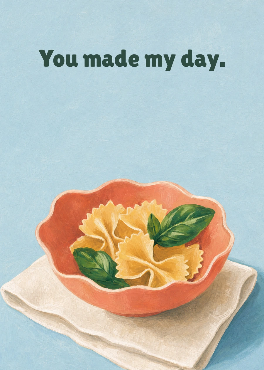 Personalized A Bowl of Thanks Greeting Card front with example wording: You made my day.