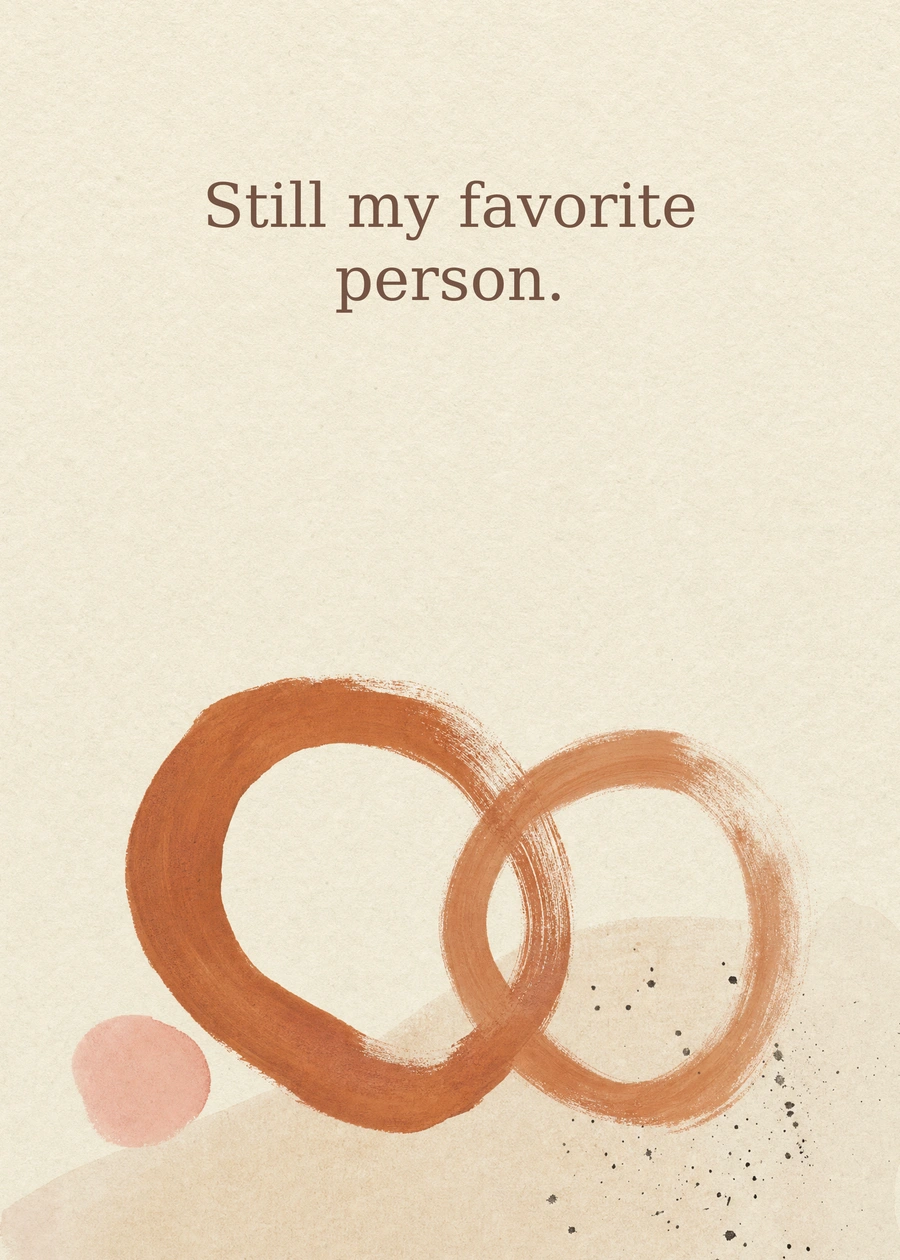 Personalized Still My Favorite Greeting Card front with example wording: Still my favorite person.